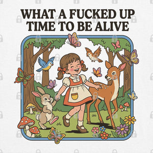 What A Time To Be Alive T-Shirt