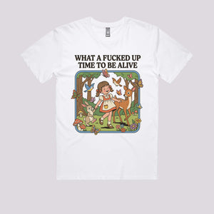 What A Time To Be Alive T-Shirt