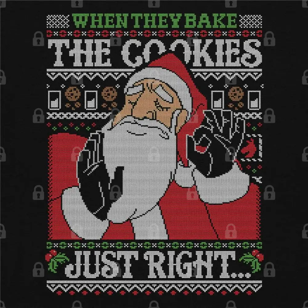 When They Bake the Cookies Just Right T-Shirt - Limitee Apparel
