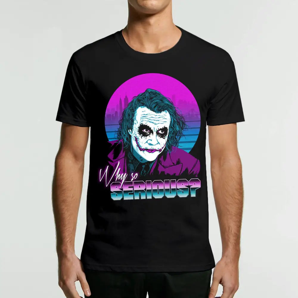 Why So Serious T-Shirt | Pop Culture T-Shirts